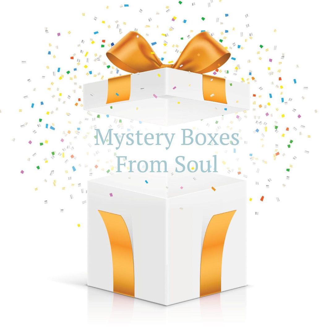 a .7 Mystery Boxes 244 o 1 s ", vo..From Soul ., S - ? an . - 